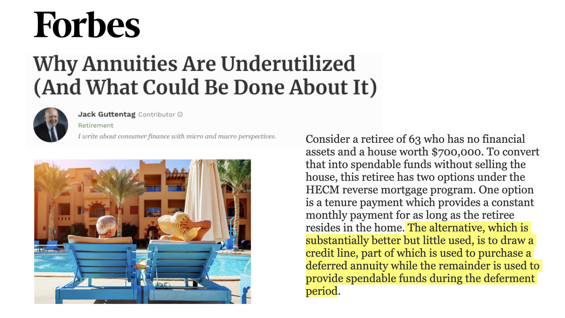 Jack Guttentag's recent column in Forbes addresses the taboo subject of combining annuities with a reverse mortgage