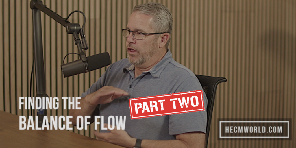 Finding the Balance of Flow (part 2)