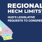 HECM Regional Limits? A look at HUD’s Legislative Requests
